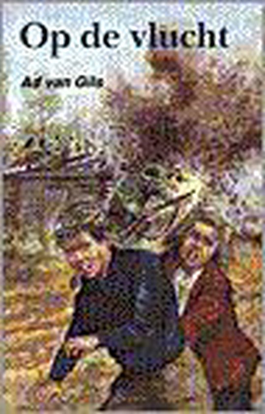 Op de vlucht - A. Gils van