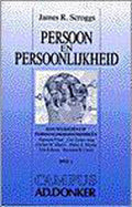 Persoon en persoonlijkheden. Sleutelideeën uit persoonlijkheidstheorieën - Deel 1 - James R. Scroggs, Bergeyk (Vert.)