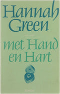 Met hand en hart - Hannah Green, Liesbeth Swildens