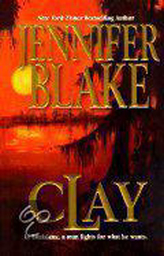 Clay - Jennifer Blake