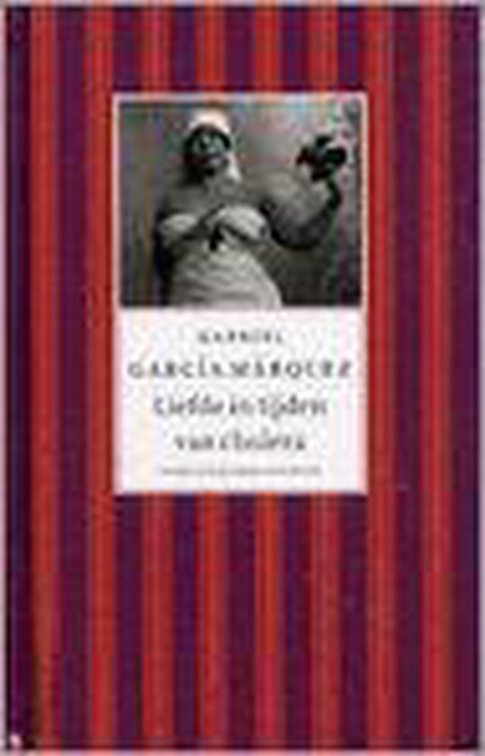 Liefde In Tijden Van Cholera - Gabriel Garcia Marquez