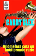 Kilometers cola en knetterende ruzie - Carry Slee