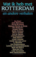 Wat ik heb met Rotterdam e.a.verhal - Albert Donk