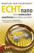Echt nano - Martijn van Calmthout