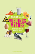 Voedingsmythes - Martijn B. Katan