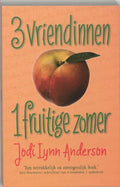 3 Vriendinnen, 1 Fruitige Zomer - Jodi Lynn Anderson