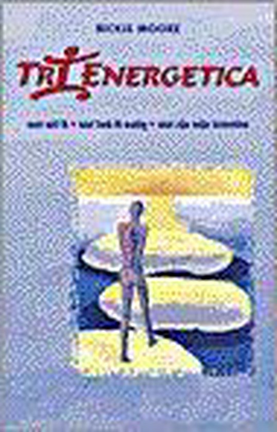 Tri - energetica - Rickie Moore