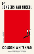 De jongens van Nickel - Colson Whitehead