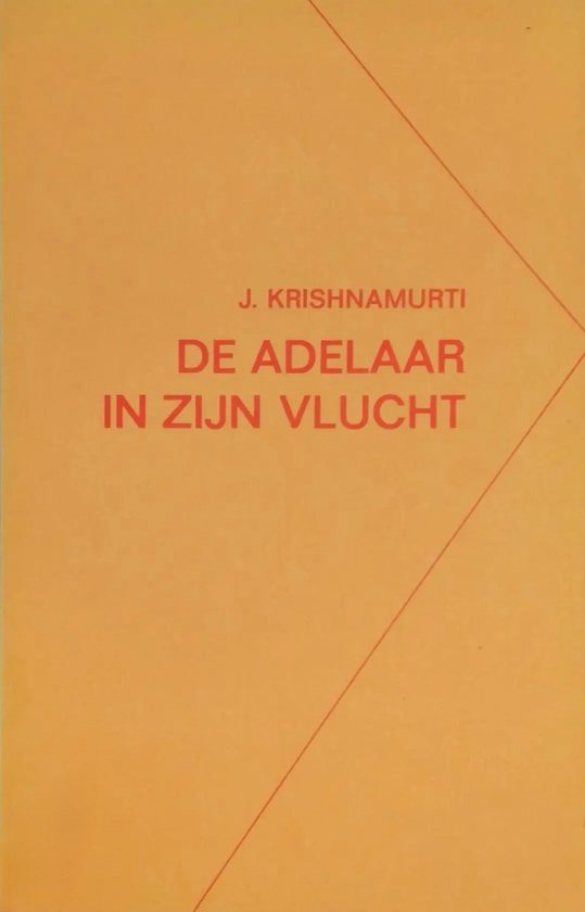 Adelaar In Zijn Vlucht - Krishnamurti, J. Krishnamurti