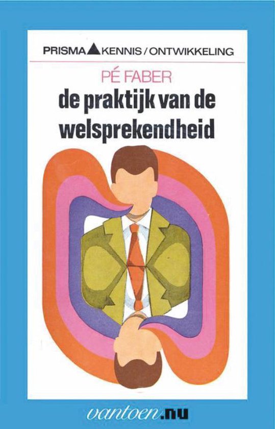 Vantoen.nu - Praktijk van de welsprekendheid - P. Faber