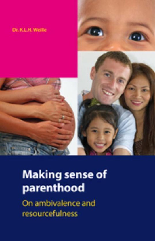 Making sense of parenthood - K.L.H. Weille