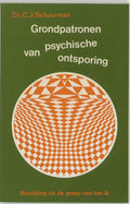 Grondpatronen Van Psychische Ontsporing - C.J. Schuurman