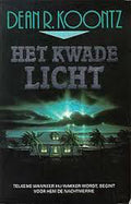 Het kwade licht - Dean Koontz, D. Koontz