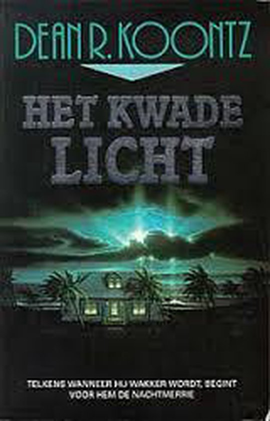 Het kwade licht - Dean Koontz, D. Koontz