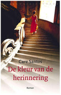 De kleur van de herinnering - Care Santos