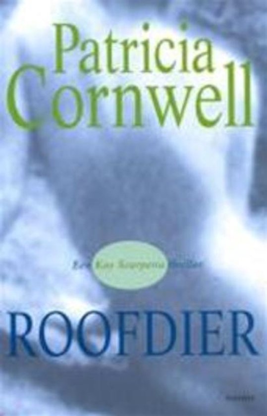 Roofdier - Patricia Cornwell
