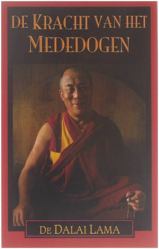 De kracht van het mededogen - Z.H. de Dalai Lama