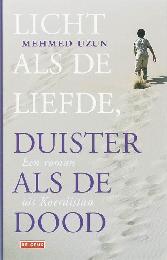 Licht als de liefde, duister als de dood - Mehmed Uzun