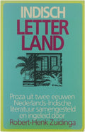 Indisch letterland, proza uit twee eeuwen Nederlands - Indische literatuur - Zuidinga Robert - Henk (samensteller)