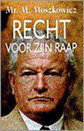 Recht Voor Zijn Raap - Moszkowicz