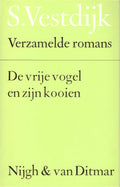 Verzamelde Romans 30 - De Vrije Vogel En Zijn Kooien - Simon Vestdijk, S. Vestdijk