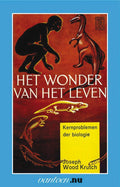 Het wonder van het leven - J. Wood Krutch