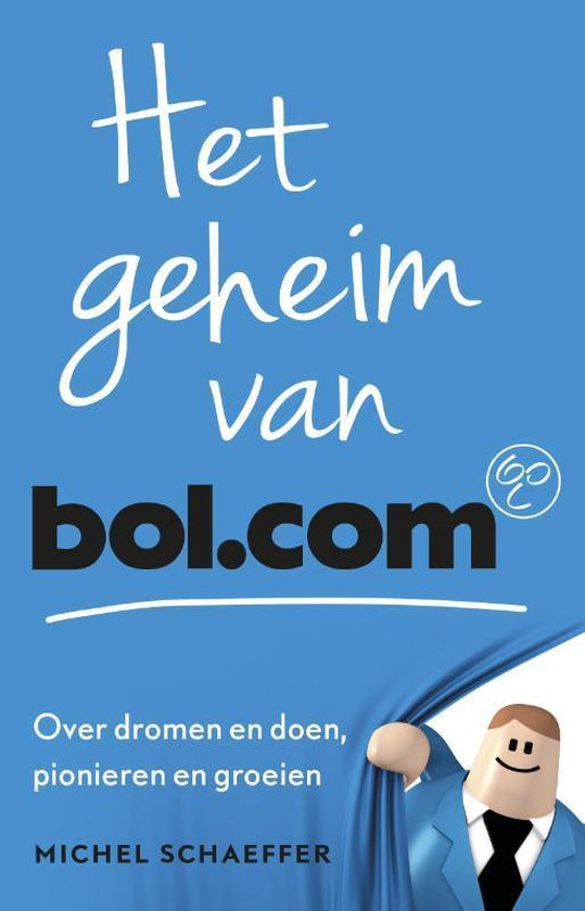 Het geheim van bol.com - Michel Schaeffer
