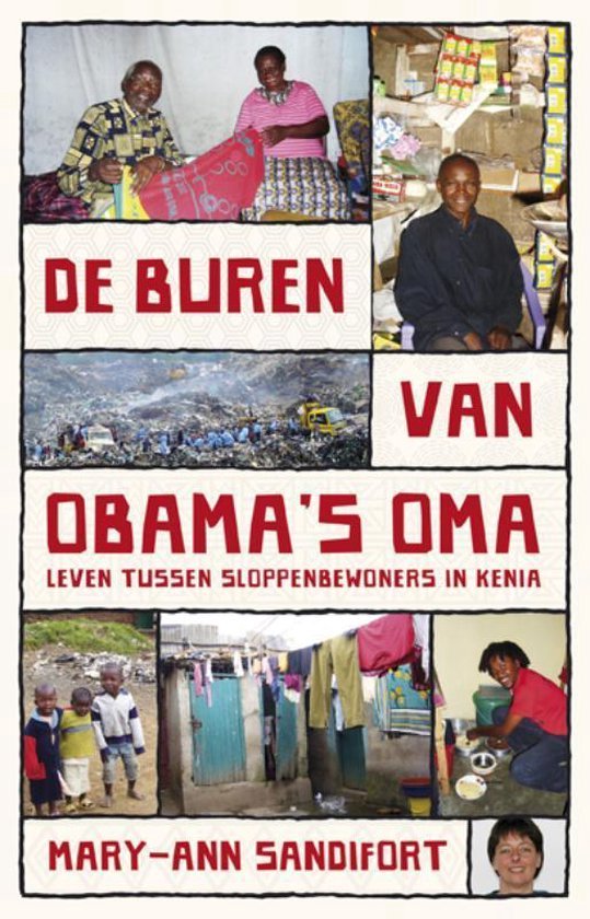 De Buren Van Obama's Oma - Mary - Ann Sandifort, Sandifort, Mary - Ann