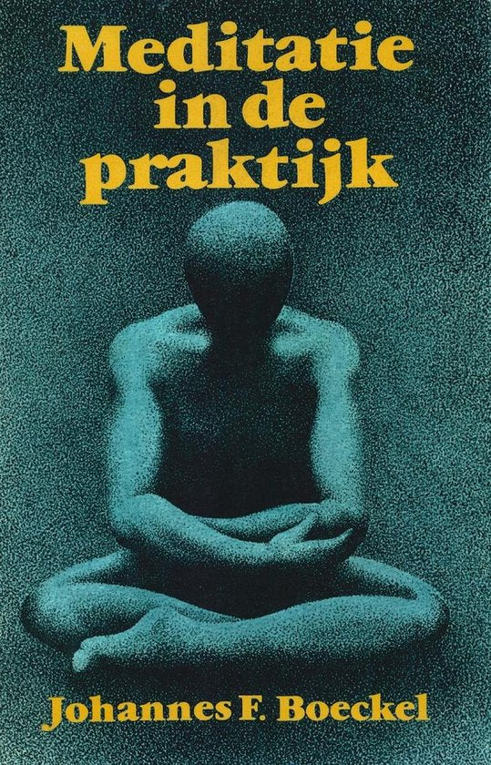 Meditatie in de praktijk - Boeckel