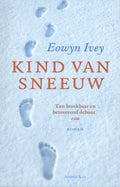 Kind van sneeuw - Eowyn Ivey