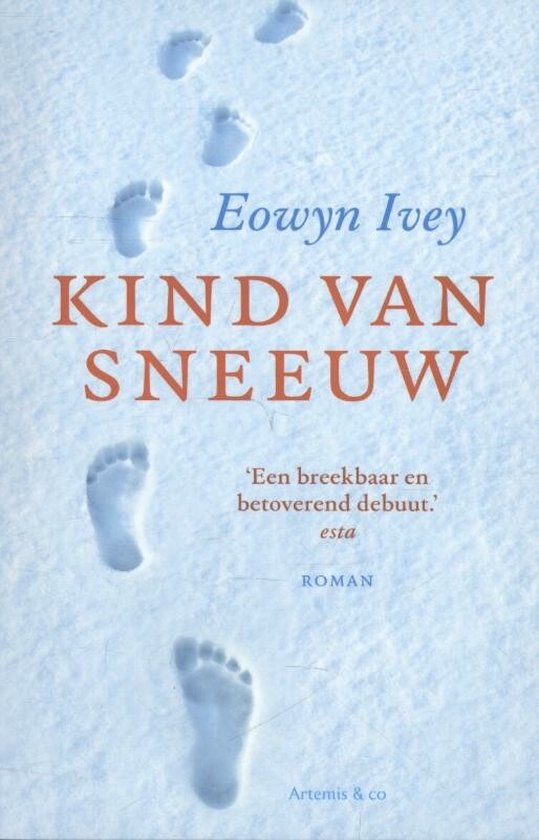 Kind van sneeuw - Eowyn Ivey