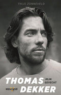 Thomas Dekker | Mijn Gevecht - Thijs Zonneveld