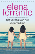 De Napolitaanse romans 4 - Het verhaal van het verloren kind - Elena Ferrante