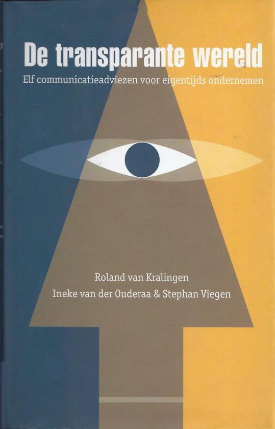 De transparante wereld - Roland van Kralingen, Ineke van der Ouderaa