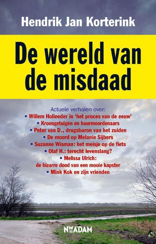de wereld van de misdaad - H.J. Korterink