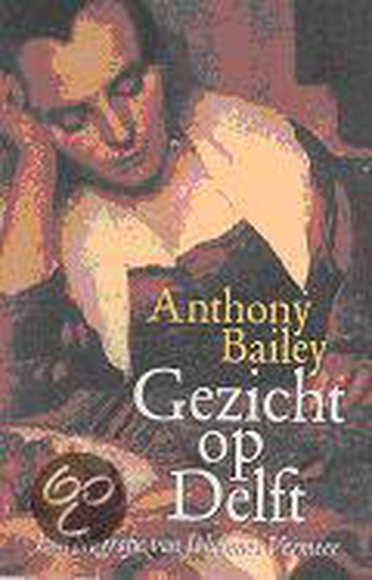 Gezicht Op Delft - A. Bailey