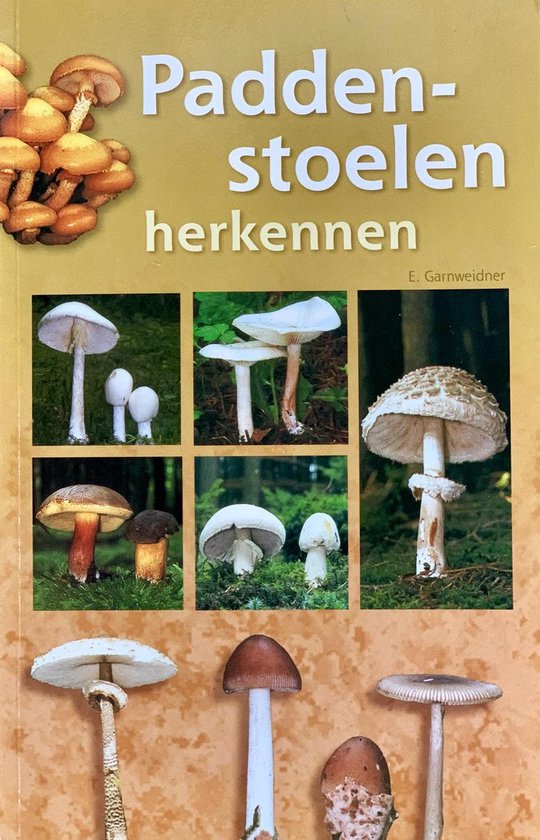 Paddenstoelen herkennen - Edmund Garnweidner