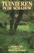Tuinieren in de schaduw | Margery Fish - Margery Fish, Mineke Kurpershoek