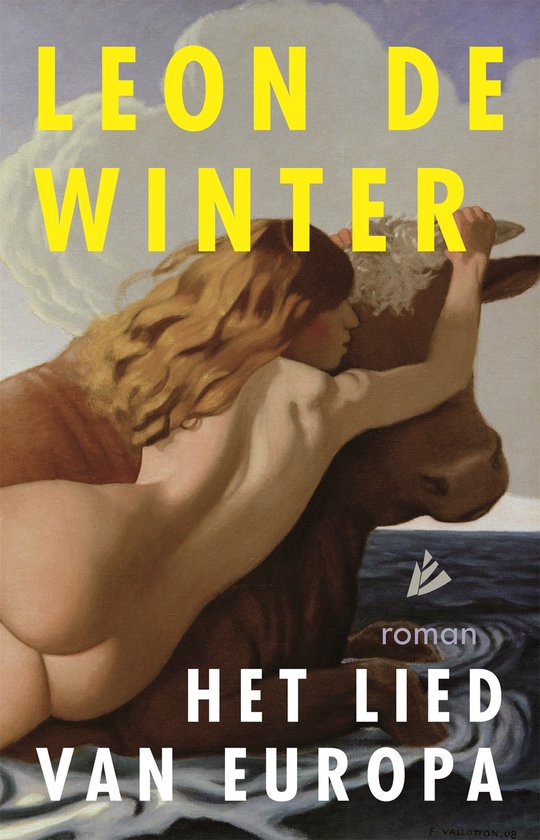 Het lied van Europa - Leon de Winter