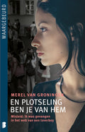 En plotseling ben je van hem - Merel van Groningen