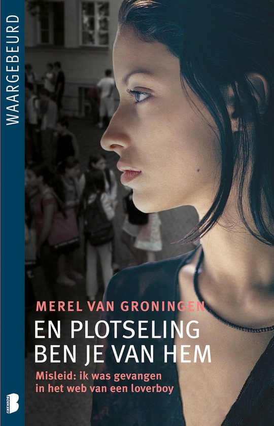 En plotseling ben je van hem - Merel van Groningen
