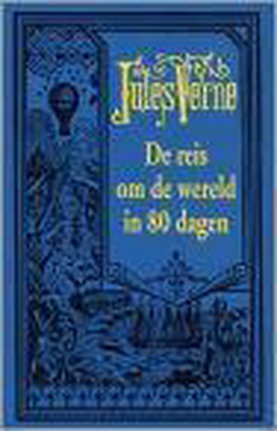 Reis om de wereld in 80 dagen - Jules Verne