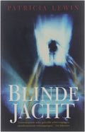 Blinde Jacht - Lewin Patricia