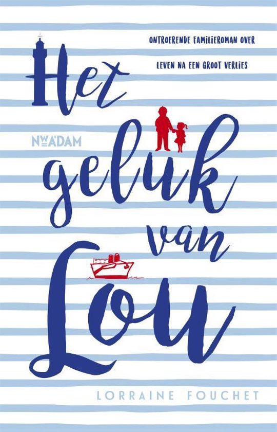 Het geluk van Lou - Lorraine Fouchet