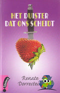 Het duister dat ons scheidt - Renate Dorrestein, R. Dorrestein