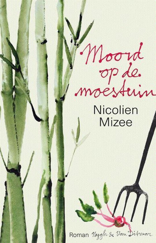 Moord op de moestuin - Nicolien Mizee