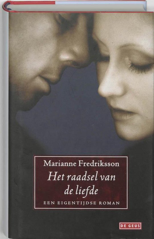Het Raadsel Van De Liefde - Marianne Fredriksson, Anna Ruighaver