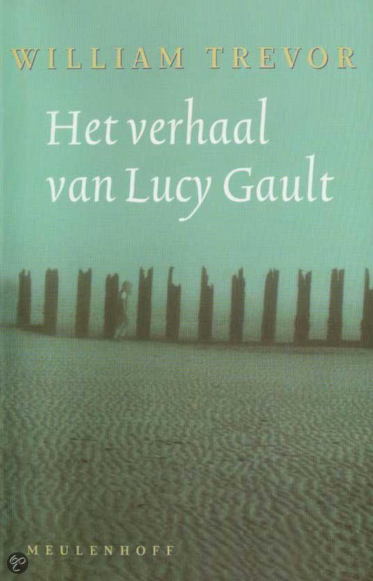 Verhaal Van Lucy Gault - William Trevor
