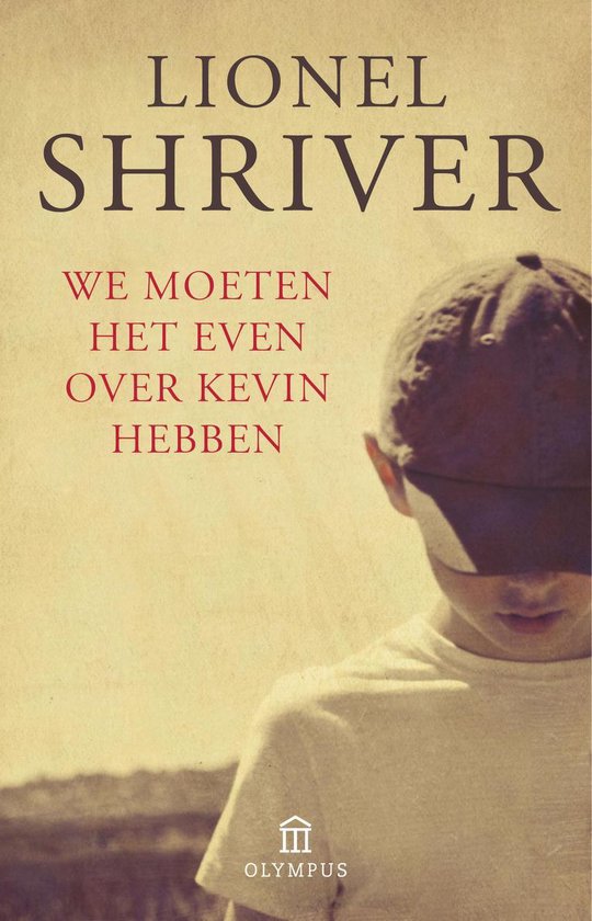We moeten het even over Kevin hebben - Lionel Shriver