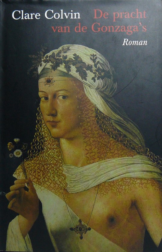 Pracht van de gonzaga's - C. Colvin